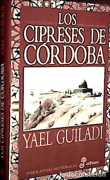 Libros: Los cipreses de C&oacute;rdoba - Guiladi, Yael :