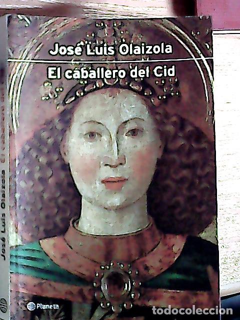 Libri di seconda mano: El caballero del Cid - Olaizola, Jos&eacute; Luis: