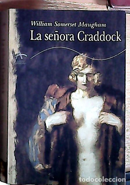 B&uuml;cher: La se&ntilde;ora Craddock - Maugham, W. Somerset :