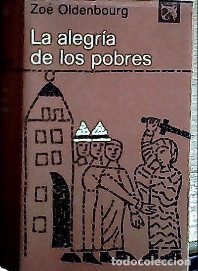 B&uuml;cher: La alegr&iacute;a de los pobres - Oldenbourg, Zo&eacute; :
