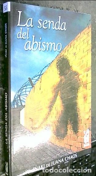 books: La senda del abismo - Juana Chaos, I&ntilde;aki de :