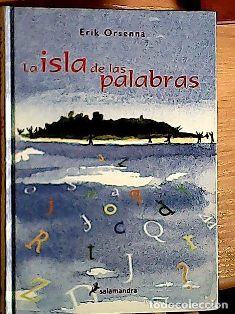 Libros: La isla de las palabras - Orsenna, Erik :