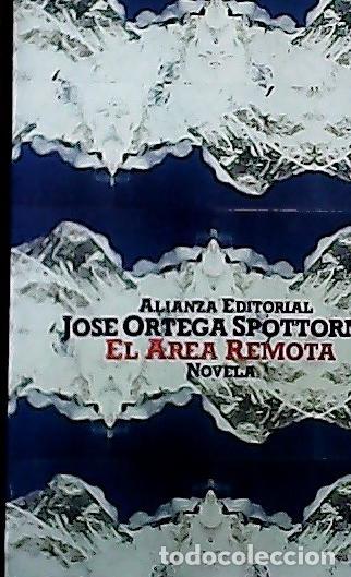 B&uuml;cher: El area remota - Ortega Spottorno, Jos&eacute;: