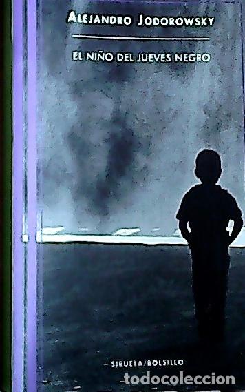 Livres: El ni&ntilde;o del jueves negro - Lodorowsky, Alejandro:
