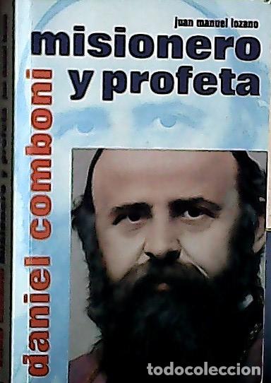 Libros: Daniel Comboni, misionero y profeta - Lozano, Juan Manuel: