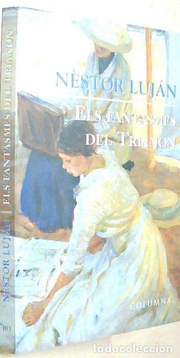 Livros em segunda m&atilde;o: Els fantasmes del Trianon - LUJAN, N&eacute;stor: