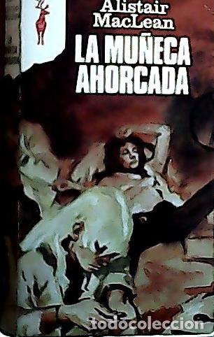 B&uuml;cher: La mu&ntilde;eca ahorcada - Mac Lean, Alistair: