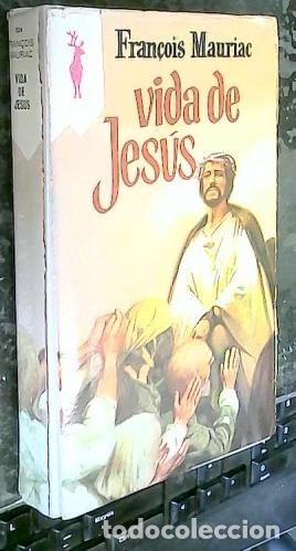 B&uuml;cher: Vida de Jes&uacute;s - MAURIAC, Fran&ccedil;ois: