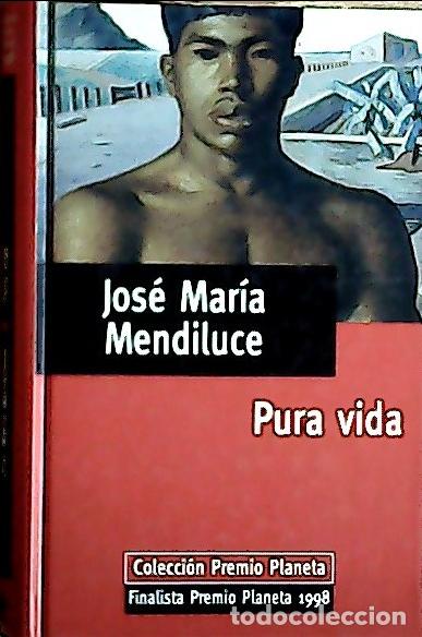 books: Pura vida - Mendiluce, Jos&eacute; Mar&iacute;a: