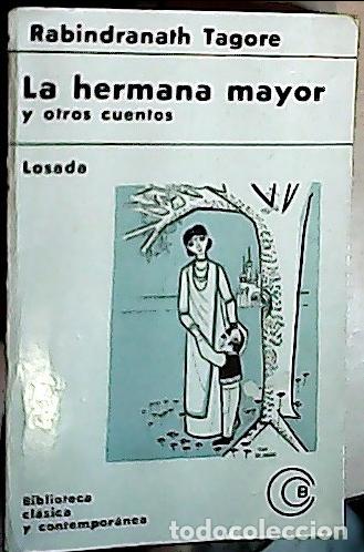 Livres: La hermana mayor y otros cuentos - TAGORE, Rabindranath:
