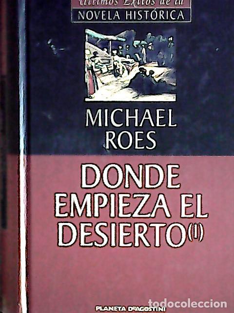 Livres: Donde empieza el desierto I - Roes, Michael: