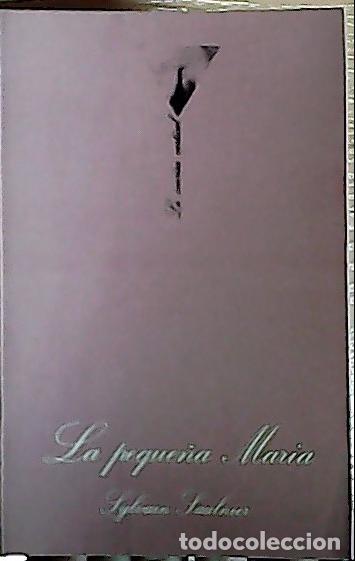 B&uuml;cher: La peque&ntilde;a Mar&iacute;a - Saulnier, Sylvain :