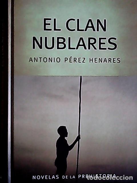 B&uuml;cher: El clan nublares - P&eacute;rez Henares, Antonio: