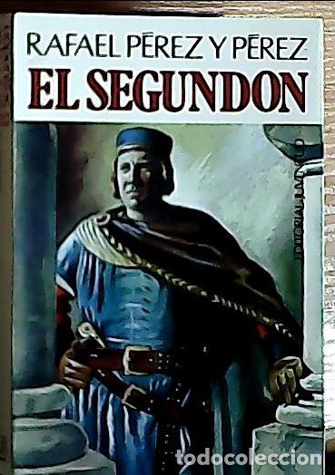 B&uuml;cher: El segund&oacute;n - P&eacute;rez y P&eacute;rez, Rafael: