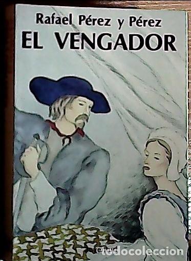 B&uuml;cher: El vengador - P&eacute;rez y P&eacute;rez, Rafael: