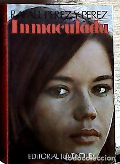 B&uuml;cher: Inmaculada - P&eacute;rez y P&eacute;rez, Rafael: