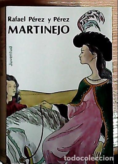 Libri di seconda mano: Martinejo - P&eacute;rez y P&eacute;rez, Rafael: