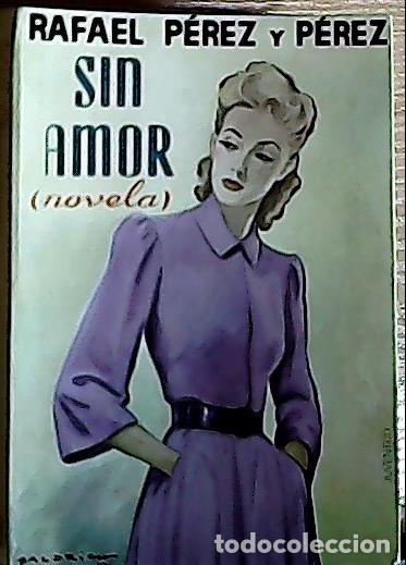 B&uuml;cher: Sin amor - P&eacute;rez y P&eacute;rez, Rafael: