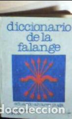 B&uuml;cher: Diccionario de la Falange - &Aacute;lvarez Puga, Eduardo :
