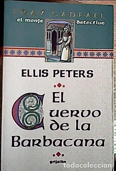 B&uuml;cher: El cuervo de la barbacana - Peters, Ellis :