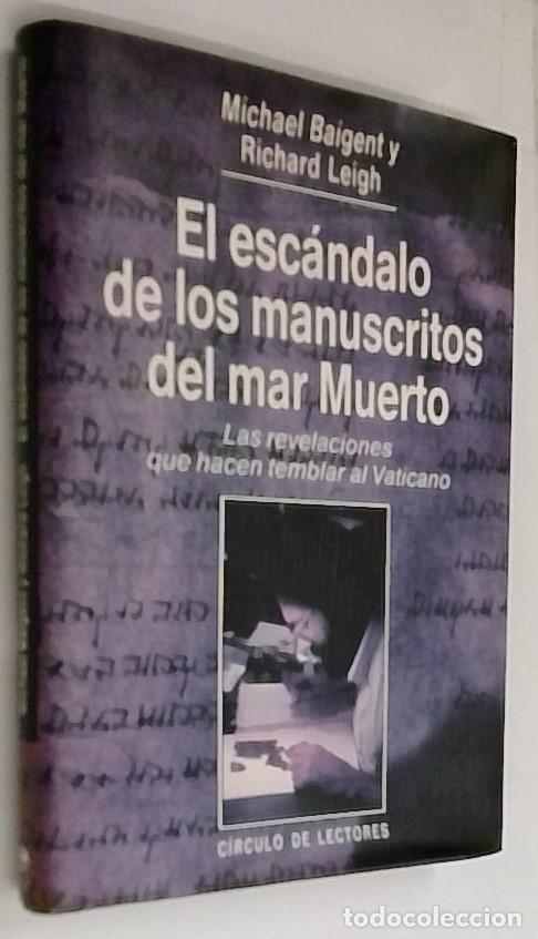Libri di seconda mano: El esc&aacute;ndalo de los manuscritos del mar Muerto. Las revelaciones que hacen temblar al Vaticano - BAI