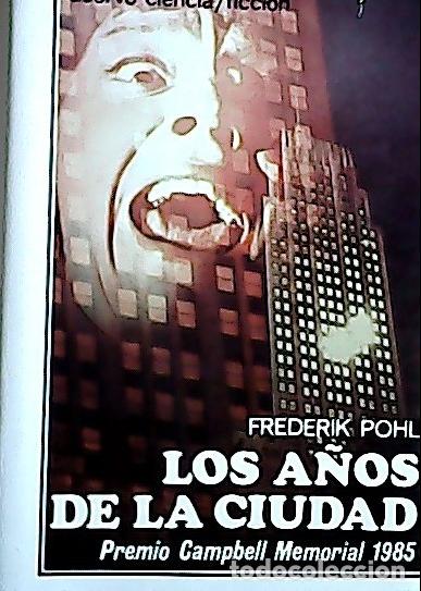 B&uuml;cher: Los a&ntilde;os de la ciudad - Pohl, Frederik :