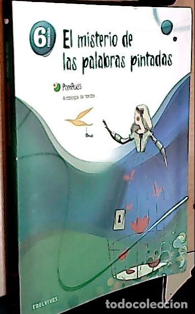 B&uuml;cher: Pix&eacute;polis, El misterio de las palabras pintadas, 6 Educaci&oacute;n Primaria. Antolog&iacute;a de textos - Ramos,
