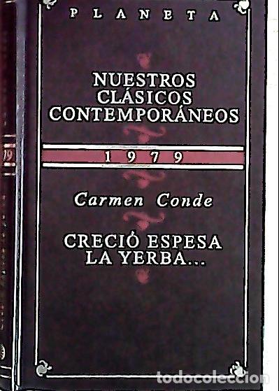 B&uuml;cher: Creci&oacute; espesa la yerba - Conde, Carmen: