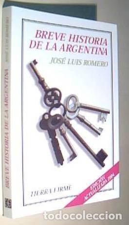 B&uuml;cher: Breve historia de la Argentina. Edici&oacute;n actualizada - ROMERO, Jos&eacute; Luis: