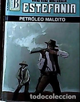 Libri di seconda mano: Petr&oacute;leo maldito - Estefan&iacute;a, M. L.: