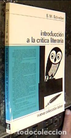 Libri di seconda mano: Introducci&oacute;n a la cr&iacute;tica literaria - SCHREIBER, S. M.: