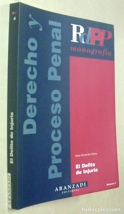 Libri di seconda mano: El delito de injuria - FERNANDEZ PALMA, Rosa:
