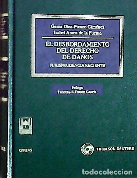 B&uuml;cher: El desbordamiento del derecho de da&ntilde;os : jurisprudencia reciente - D&iacute;ez-Picazo Gim&eacute;nez, Gema: