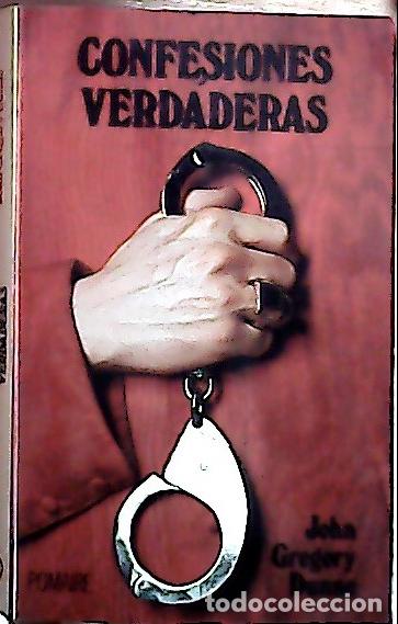 B&uuml;cher: Confesiones verdaderas - Dunne, John Gregory: