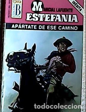 B&uuml;cher: Ap&aacute;rtate de ese camino - Estefan&iacute;a, M. L.: