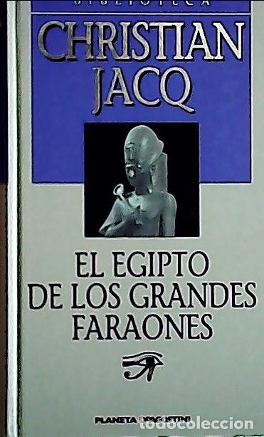 Libri di seconda mano: El Egipto de los grandes faraones : la historia y la leyenda - Jacq, Christian :