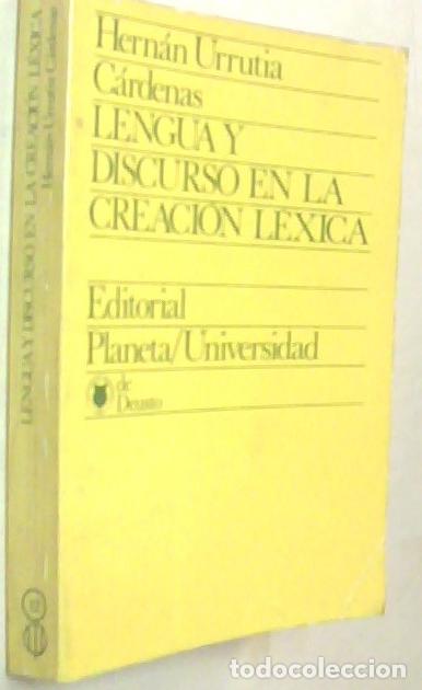 Libri di seconda mano: Lengua y discurso en la creaci&oacute;n mexicana . Con dedicatoria aut&oacute;grafa - URRUTIA CARDENAS, Hern&aacute;n: