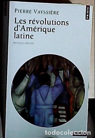Libri di seconda mano: Les r&eacute;volutions d'Am&eacute;rique latine - Vayssi&egrave;re Pierre: