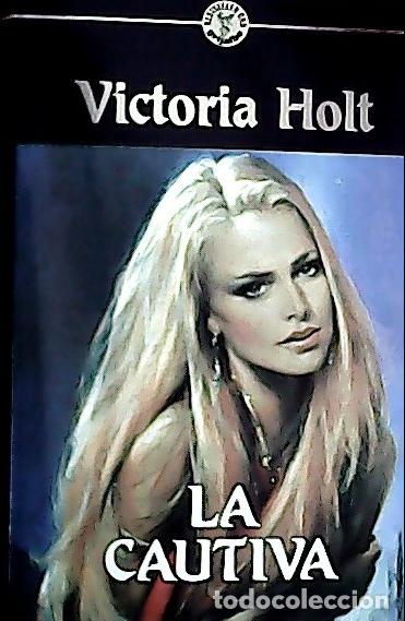 Libros: La cautiva - Holt, Victoria :