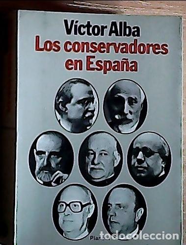 Livres: Los conservadores de Espa&ntilde;a - Alba, Victor: