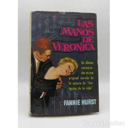 Libros: LAS MANOS de VER&Oacute;NICA - FANNIE HURST - Sin Especificar