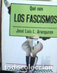 Libri di seconda mano: Qu&eacute; son los fascismos - Aranguren, Jos&eacute; Luis L.: