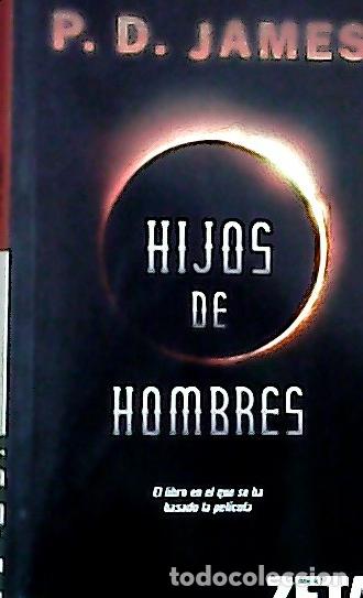 Libri di seconda mano: Hijos de hombres - James, P. D.: