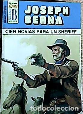 Libri di seconda mano: Cien novias para un sheriff - Berna, Joseph:
