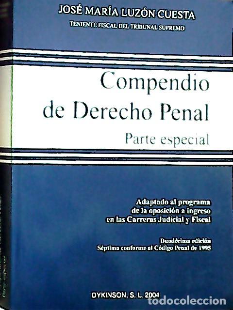 Libri di seconda mano: Compendio de derecho penal : parte especial - Luz&oacute;n Cuesta, Jos&eacute; Mar&iacute;a:
