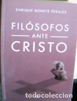 Libri di seconda mano: Fil&oacute;sofos ante Cristo - Bonete Perales, Enrique: