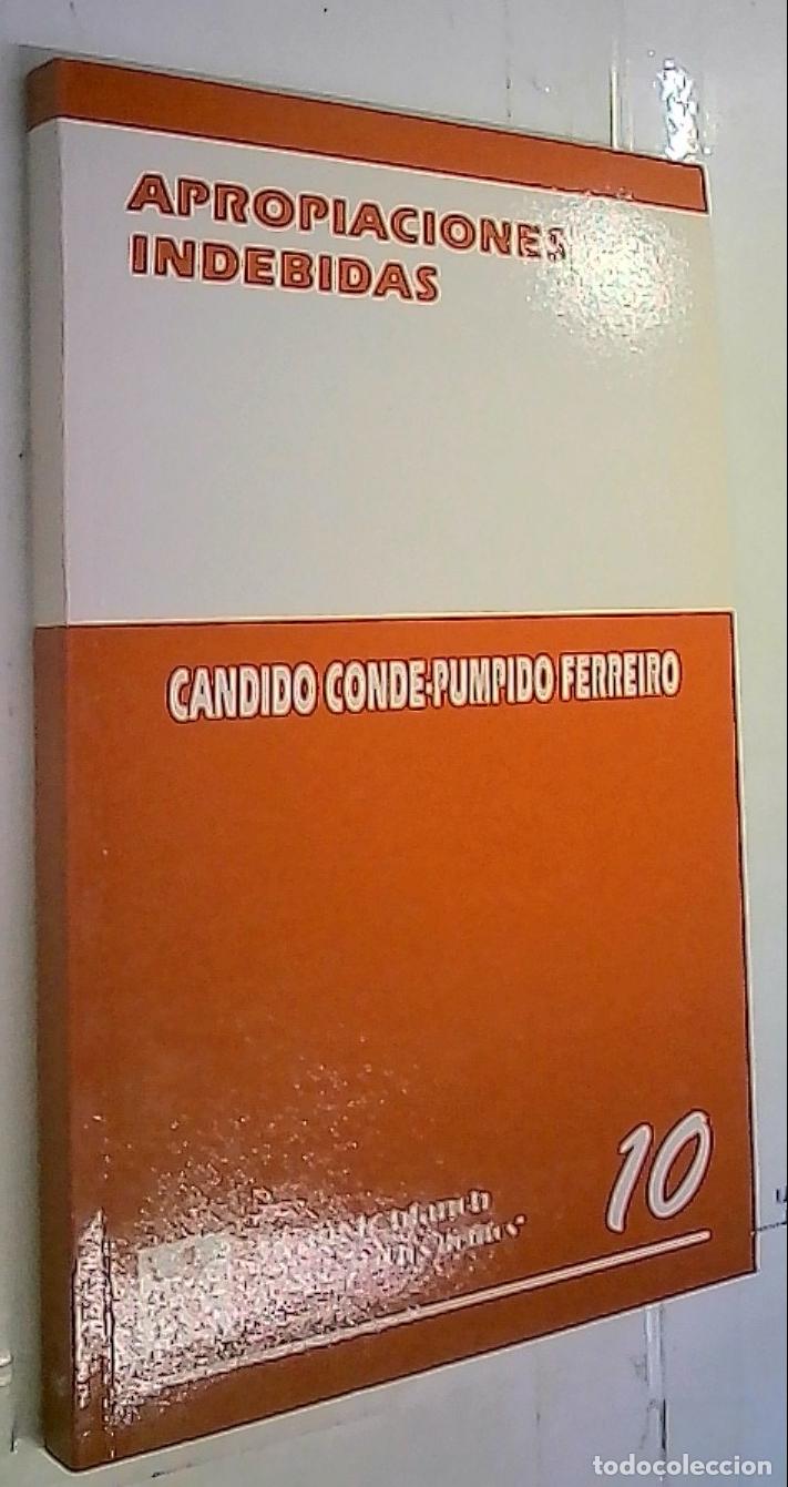 Libri di seconda mano: Apropiaciones indebidas - Conde-Pumpido Ferreiro, C&aacute;ndido: