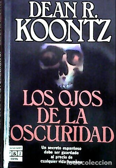 Libri di seconda mano: Los ojos de la oscuridad - Koomtz, Dean R.: