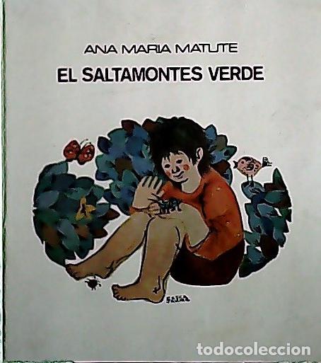 Libri di seconda mano: El saltamontes verde - Matute, Ana Mar&iacute;a: