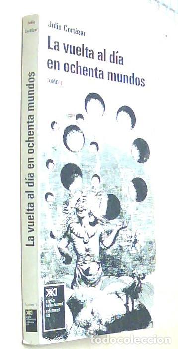 Libri di seconda mano: La vuelta al mundo en ochenta mundos. Tomo I - CORTAZAR, Julio: